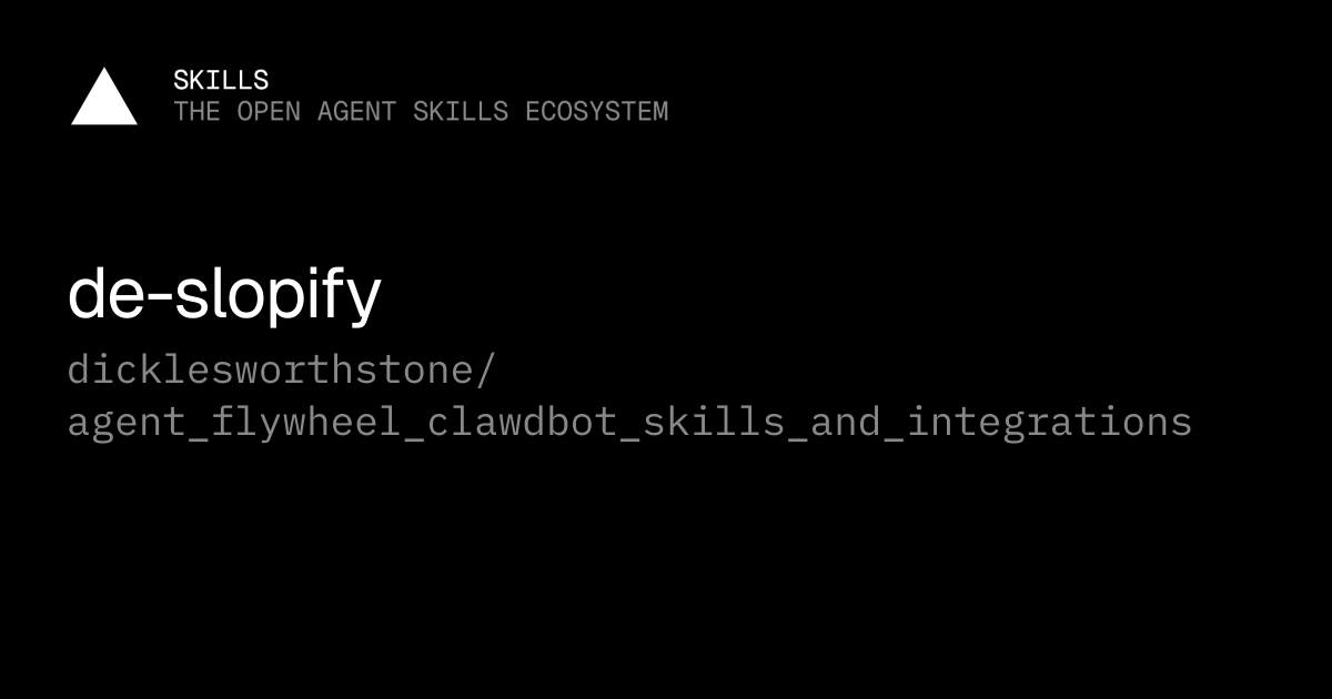 de-slopify by dicklesworthstone/agent_flywheel_clawdbot_skills_and_integrations