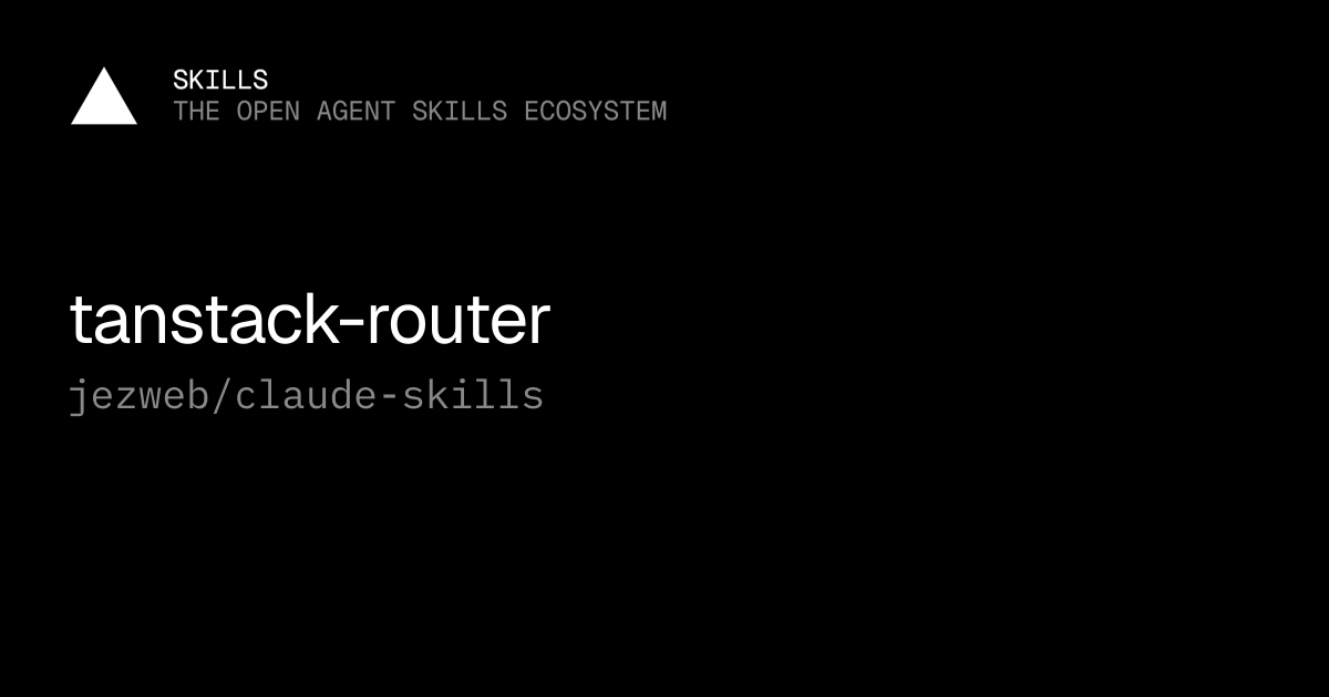 tanstack-router by jezweb/claude-skills