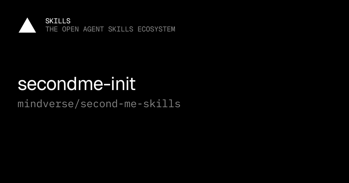 secondme-init by mindverse/second-me-skills