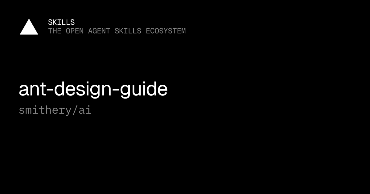 ant-design-guide by smithery/ai